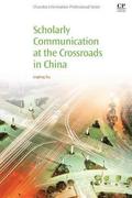 Scholarly Communication at the Crossroads in China