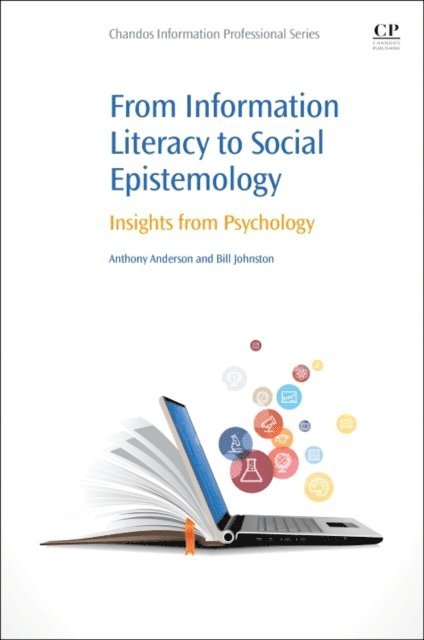 Bill Johnston, Anthony Anderson - From Information Literacy to Social Epistemology, E-bok