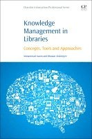 Mohammad Nazim, Bhaskar Mukherjee - Knowledge Management in Libraries, Häftad