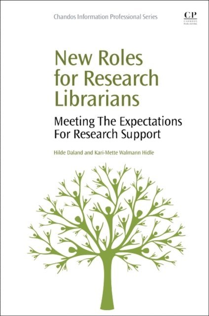 Kari-Mette Walmann Hidle, Hilde Daland - New Roles for Research Librarians, E-bok