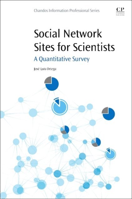 Jose Luis Ortega - Social Network Sites for Scientists, E-bok