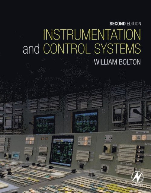 William Bolton - Instrumentation and Control Systems, E-bok