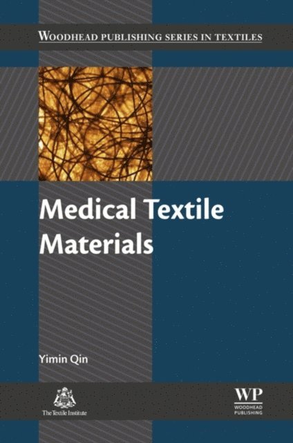 Yimin Qin - Medical Textile Materials, E-bok