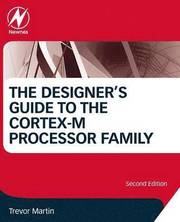 The Designer's Guide to the Cortex-M Processor Family