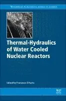 Francesco D'Auria - Thermal-Hydraulics of Water Cooled Nuclear Reactors, Inbunden. Tillgänglighet: Lägg i varukorg