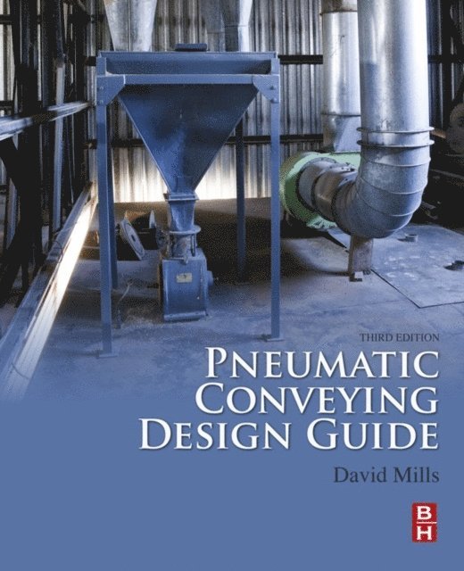 David Mills - Pneumatic Conveying Design Guide, E-bok