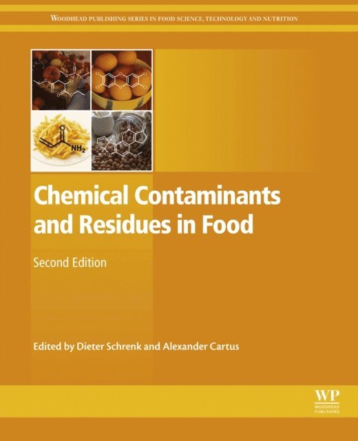 Alexander Cartus, D Schrenk - Chemical Contaminants and Residues in Food, E-bok