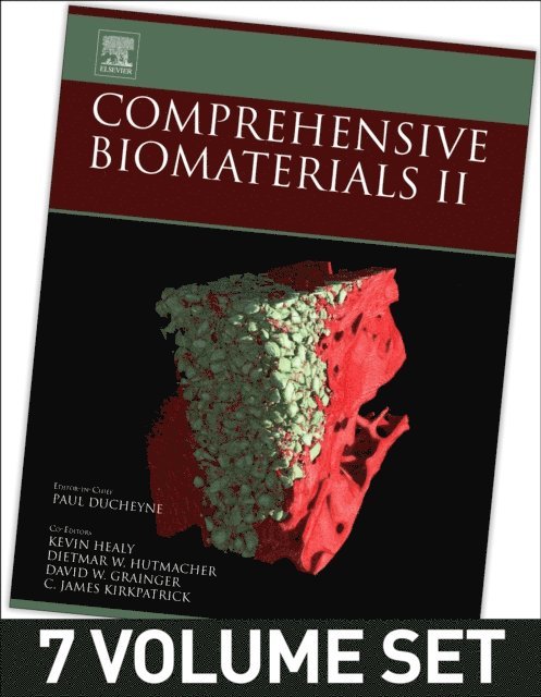 C. James Kirkpatrick, David W. Grainger, Dietmar W. Hutmacher, Kevin Healy - Comprehensive Biomaterials II, E-bok