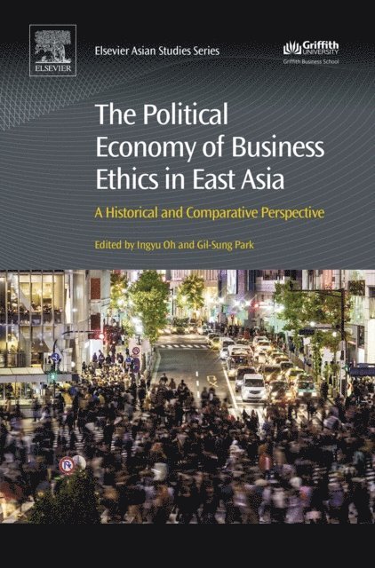 Gil Sung Park, Ingyu Oh - Political Economy of Business Ethics in East Asia, E-bok