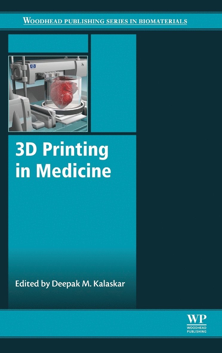 Deepak M. Kalaskar - 3D Printing in Medicine, Inbunden. Tillgänglighet: Tillfälligt slut