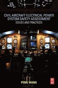 Civil Aircraft Electrical Power System Safety Assessment