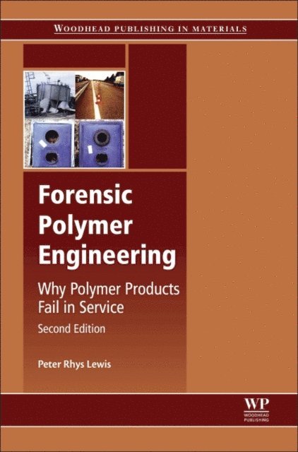 Peter Rhys Lewis - Forensic Polymer Engineering, E-bok