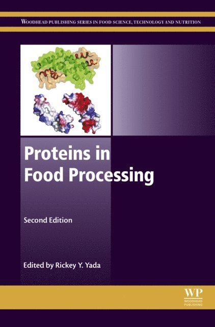 Rickey Y. Yada - Proteins in Food Processing, E-bok