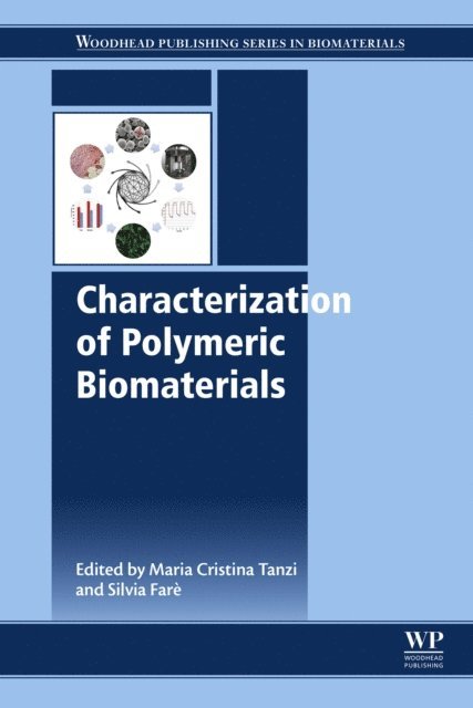 Silvia Fare, Maria Cristina Tanzi - Characterization of Polymeric Biomaterials, E-bok