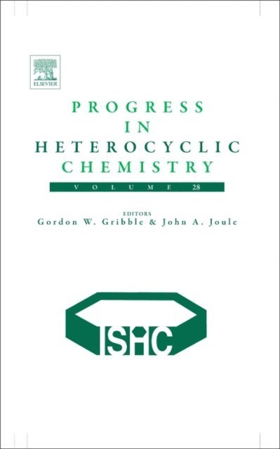 John A. Joule, Gordon Gribble - Progress in Heterocyclic Chemistry, E-bok