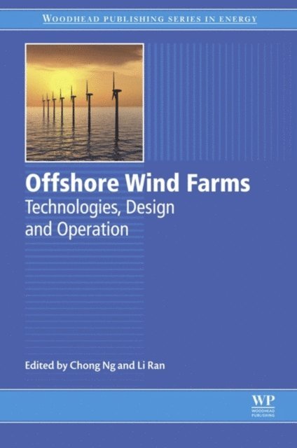 Li Ran, Chong Ng - Offshore Wind Farms, E-bok