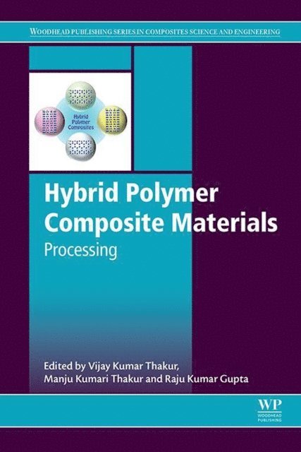 Raju Kumar Gupta, Manju Kumari Thakur, Vijay Kumar Thakur - Hybrid Polymer Composite Materials, E-bok