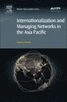 Internationalization and Managing Networks in the Asia Pacific