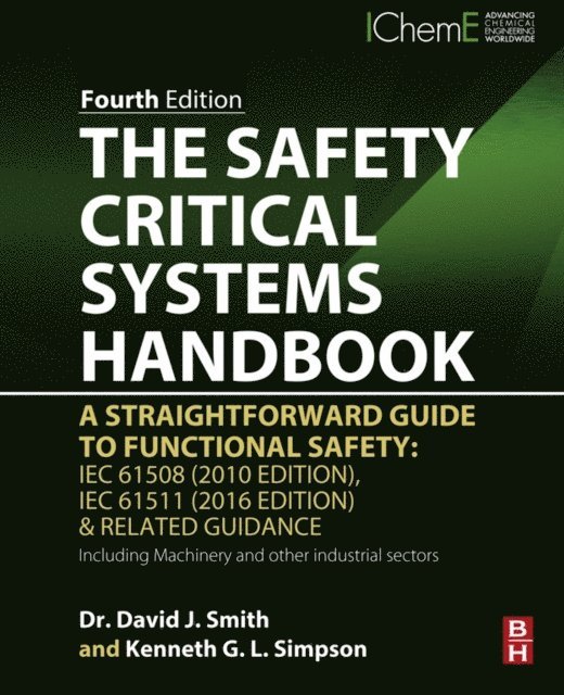 Kenneth G. L. Simpson, David J. Smith - Safety Critical Systems Handbook, E-bok