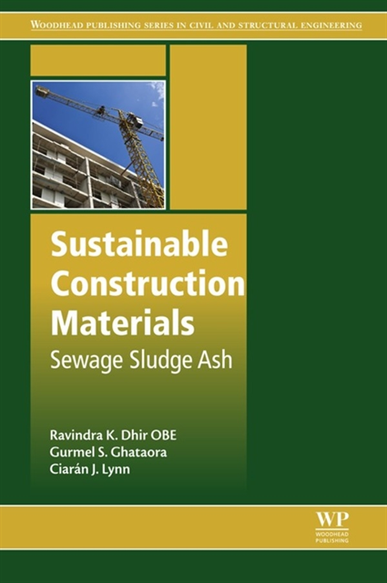 Ciaran J. Lynn, Gurmel S. Ghataora, Ravindra K. Dhir OBE - Sustainable Construction Materials, E-bok