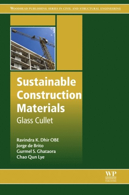 Chao Qun Lye, Gurmel S. Ghataora, Jorge de Brito, Ravindra K. Dhir OBE - Sustainable Construction Materials, E-bok