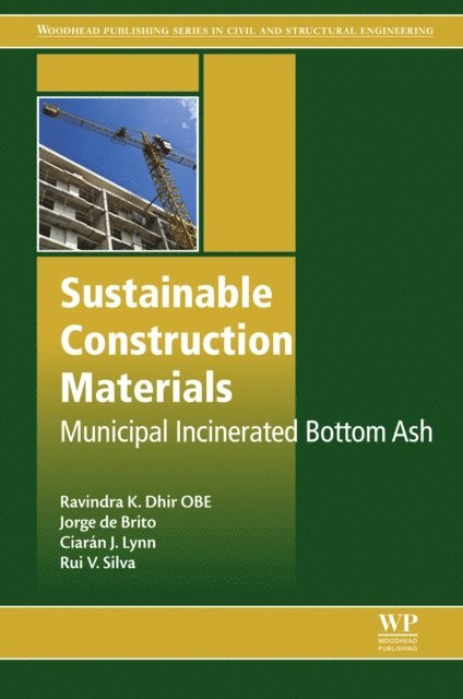 Rui V. Silva, Ciaran J. Lynn, Jorge de Brito, Ravindra K. Dhir OBE - Sustainable Construction Materials, E-bok