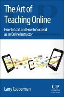 Larry Cooperman - The Art of Teaching Online, Häftad. Tillgänglighet: Lägg i varukorg