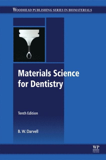 B. W. Darvell - Materials Science for Dentistry, E-bok