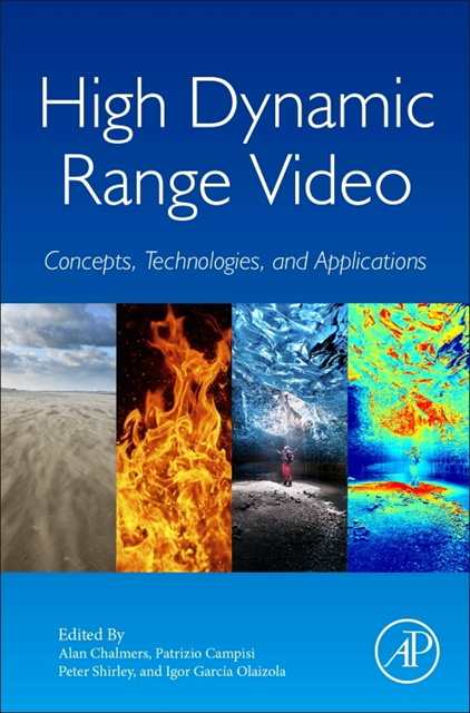 Igor Garcia Olaizola, Peter Shirley, Patrizio Campisi, Alan Chalmers - High Dynamic Range Video, E-bok