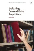 Evaluating Demand-Driven Acquisitions