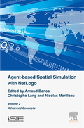 Agent-based Spatial Simulation with NetLogo, Volume 2