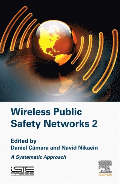 Navid Nikaein, Daniel Camara - Wireless Public Safety Networks 2, E-bok