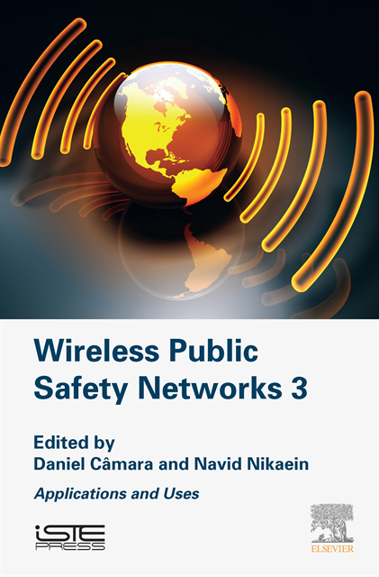 Navid Nikaein, Daniel Camara - Wireless Public Safety Networks 3, E-bok