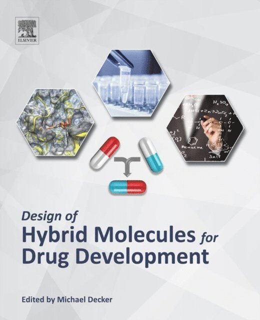 Michael Decker - Design of Hybrid Molecules for Drug Development, E-bok