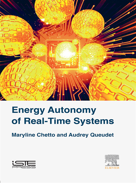 Audrey Queudet, Maryline Chetto - Energy Autonomy of Real-Time Systems, E-bok