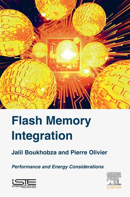 Pierre Olivier, Jalil Boukhobza - Flash Memory Integration, E-bok
