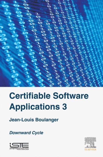 Jean-Louis Boulanger - Certifiable Software Applications 3, E-bok