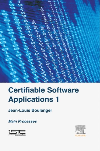 Jean-Louis Boulanger - Certifiable Software Applications 1, E-bok
