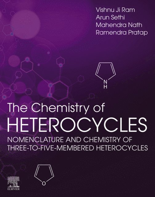 Ramendra Pratap, Mahendra Nath, Arun Sethi, Vishnu Ji Ram - Chemistry of Heterocycles, E-bok