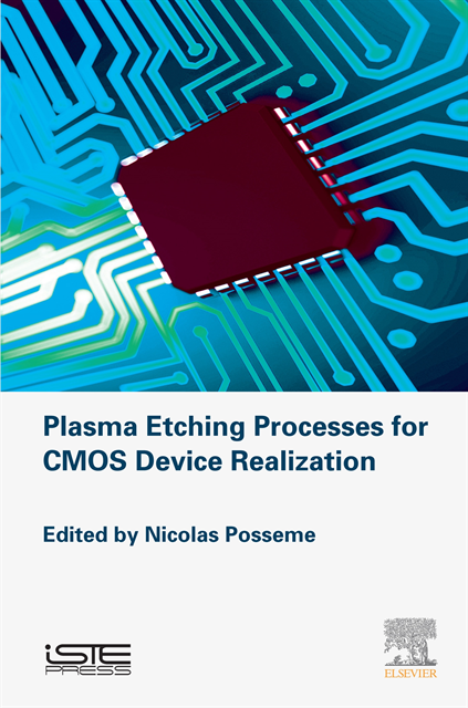 Nicolas Posseme - Plasma Etching Processes for CMOS Devices Realization, E-bok. Tillgänglighet: Lägg i varukorg