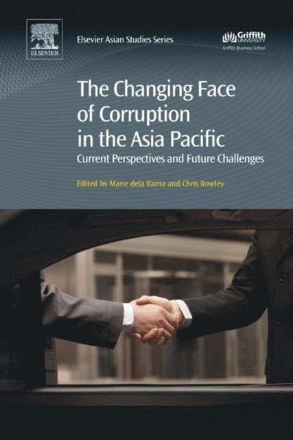 Marie dela Rama, Chris Rowley - Changing Face of Corruption in the Asia Pacific, E-bok
