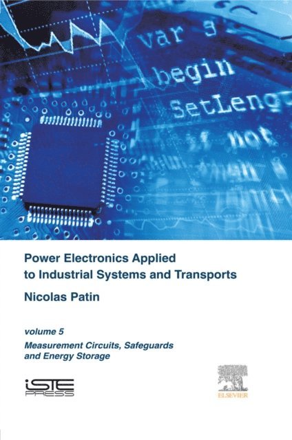 Nicolas Patin - Power Electronics Applied to Industrial Systems and Transports, E-bok