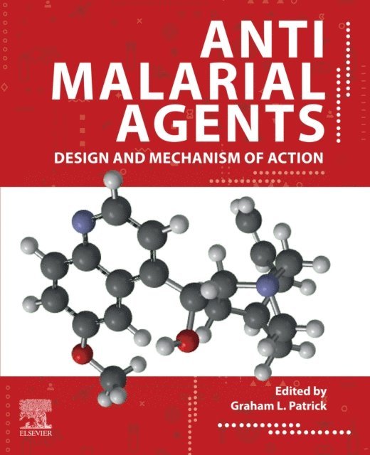 Graham L. Patrick - Antimalarial Agents, E-bok