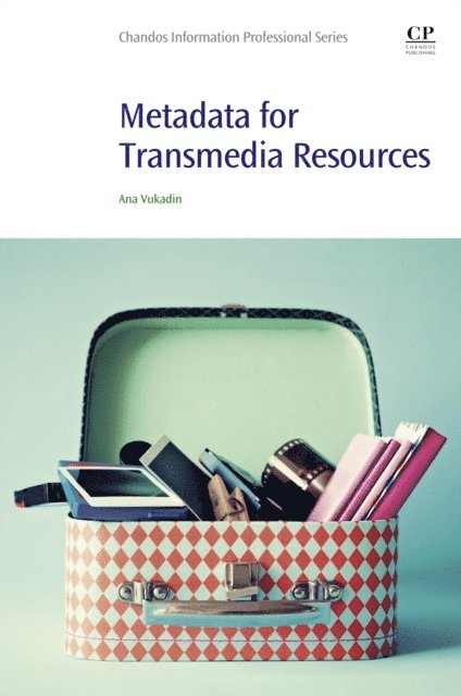 Ana Vukadin - Metadata for Transmedia Resources, E-bok