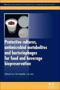 Protective Cultures, Antimicrobial Metabolites and Bacteriophages for Food and Beverage Biopreservation