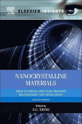 Sie-Chin Tjong - Nanocrystalline Materials, Häftad. Tillgänglighet: Lägg i varukorg