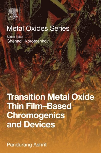 Pandurang Ashrit - Transition Metal Oxide Thin Film-Based Chromogenics and Devices, E-bok