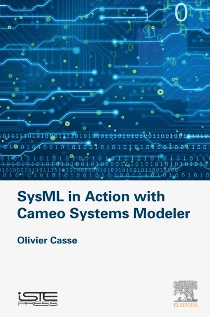 Olivier Casse - SysML in Action with Cameo Systems Modeler, E-bok