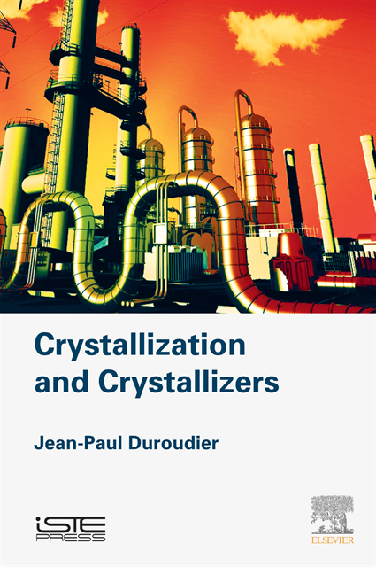Jean-Paul Duroudier - Crystallization and Crystallizers, E-bok