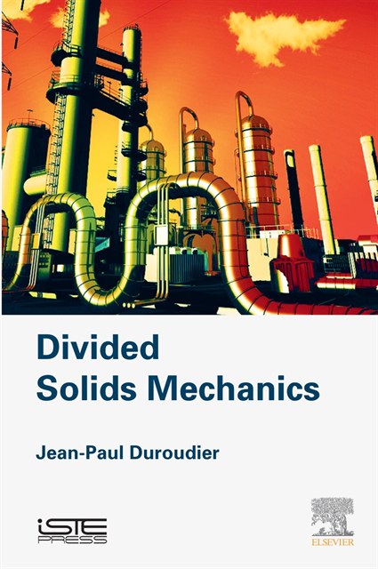 Jean-Paul Duroudier - Divided Solids Mechanics, E-bok